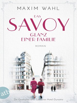 cover image of Das Savoy--Glanz einer Familie